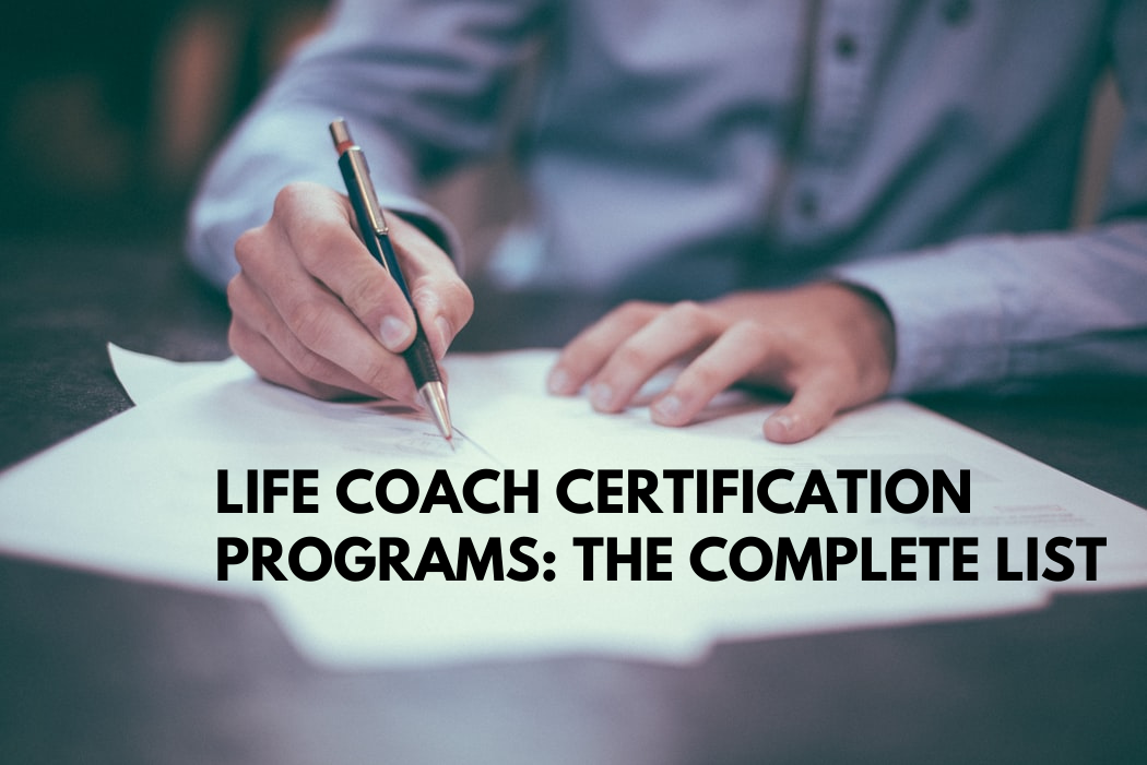 Life Coach Certification Programs: The Complete List