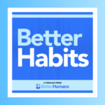 BetterHabits Podcast