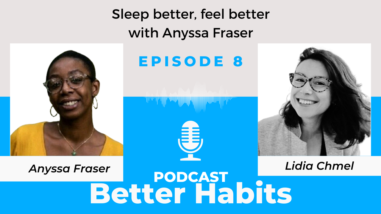 Sleep better, feel better with Anyssa Fraser || BetterHabits Ep.8